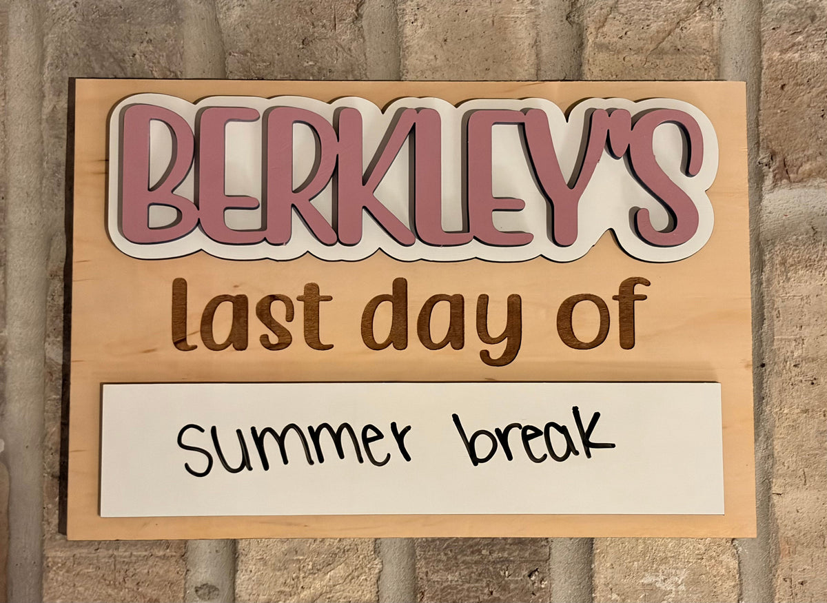 First/Last Day Reversible Sign