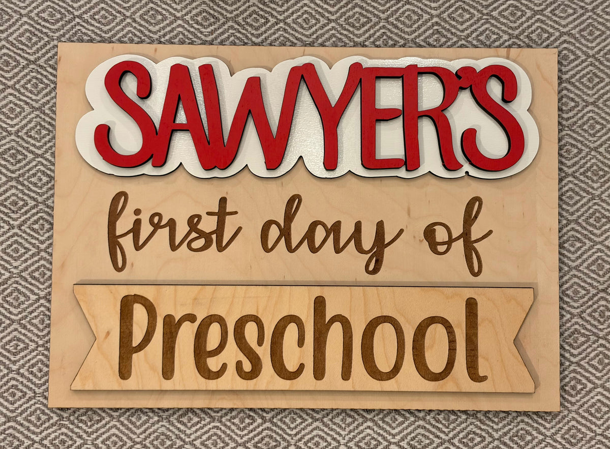 First/Last Day Reversible Sign